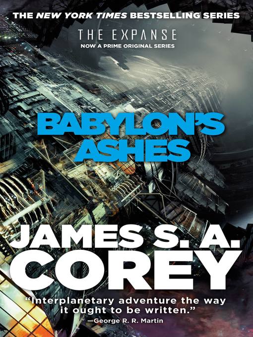 Title details for Babylon's Ashes by James S. A. Corey - Wait list